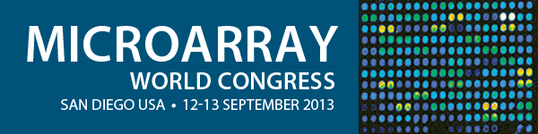Microarray World Congress, 12-13 September 2013, San Diego, CA, USA