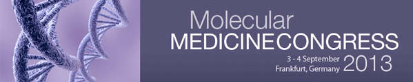 Molecular Medicine Congress(3-4 September 2013, Frankfurt, Germany)