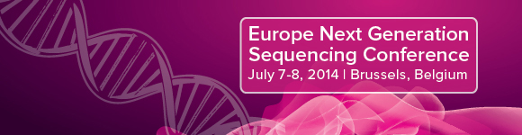 Europe Next Generation Sequencing Conference (July 7-8, 2014 at Brussels, Belgium)