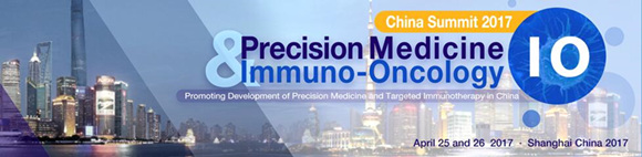Precision Medicine and Immuno-Oncology China Summit 2017