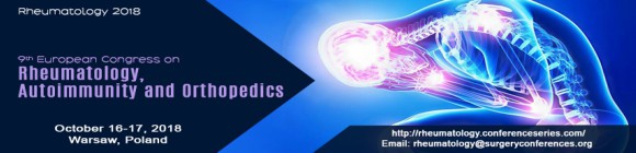 9th European Congress of Rheumatology, Autoimmunity and Orthopedics