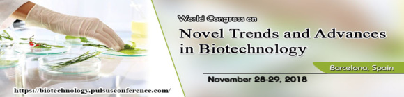 World Congress on Novel Trends and Advances in Biotechnology