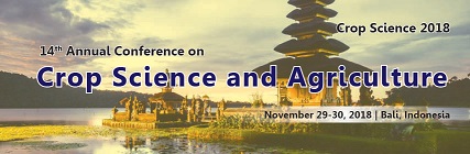 14th Annual conference on crop science and Agriculture 2018