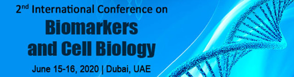 2nd International Conference on Biomarkers and Cell Biology